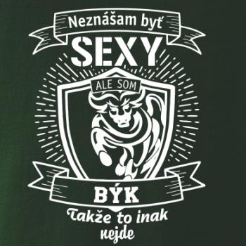 Neznášam byť sexy - Býk