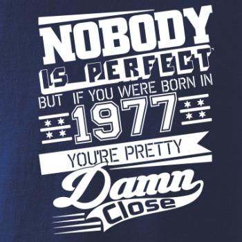 Nobody is perfect - 1977