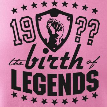 The birth of legends