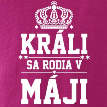 Králi sa rodia v máji Králi sa rodia v máji