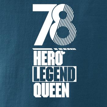 Hero, Legend, King x Queen 1978