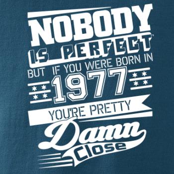 Nobody is perfect - 1977