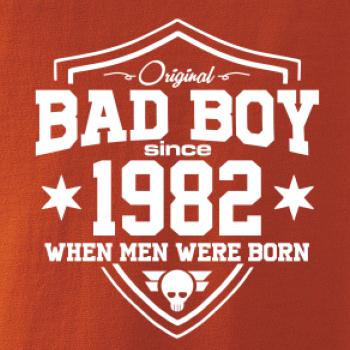 Bad boy since 1982