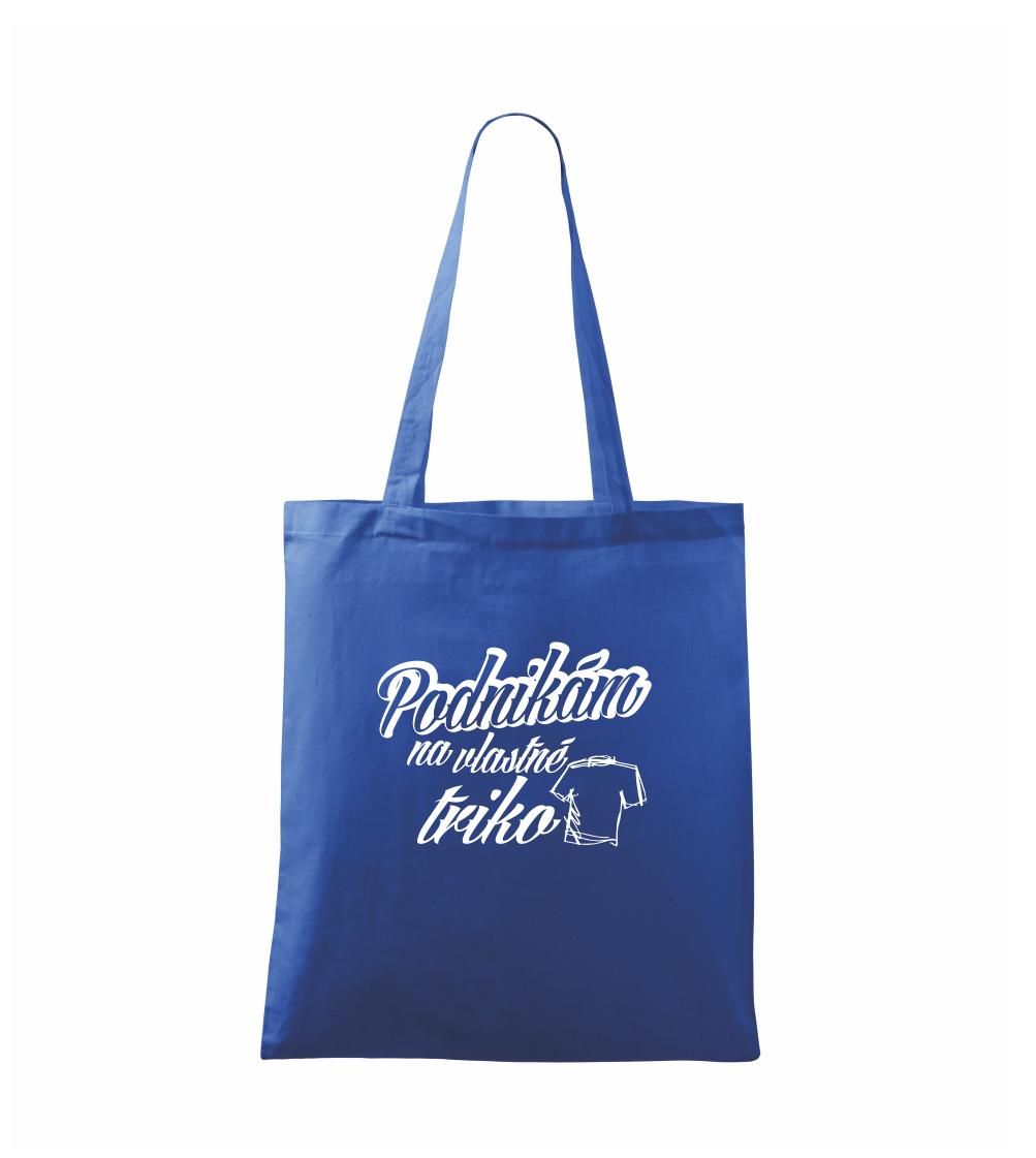 Podnikám na vlastné triko