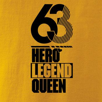 Hero, Legend, King x Queen 1963
