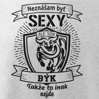 Neznášam byť sexy - Býk Neznášam byť sexy - Býk
