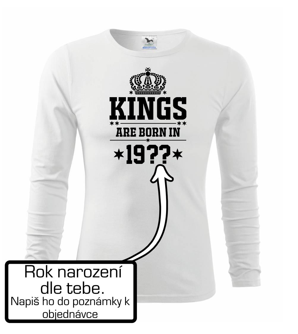 Kings are born in vlastný ročník Kings are born in vlastný ročník