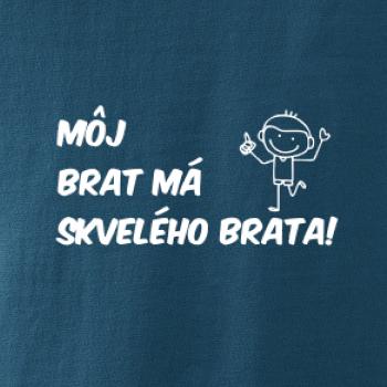 Môj brat má skvelého brata