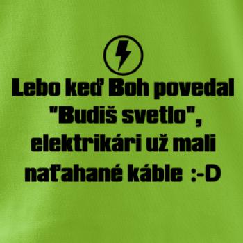 Lebo keď Boh povedal - elektrikár