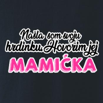 Našla som hrdinku - mamička