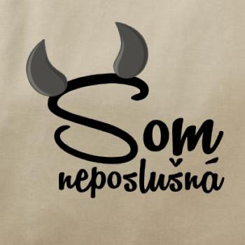 Som neposlušná