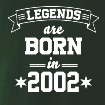 Legends are born in 2002