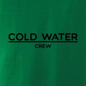 Cold water crew