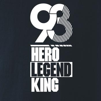 Hero, Legend, King x Queen 1993