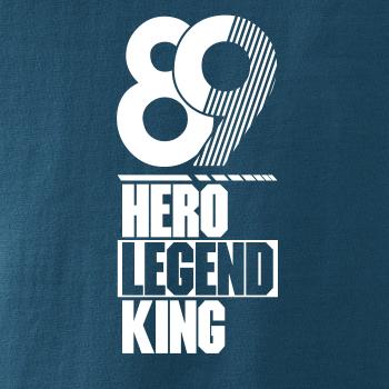 Hero, Legend, King x Queen 1989 Hero, Legend, King x Queen 1989