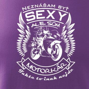 Neznášam byť sexy - motorkár - motorka
