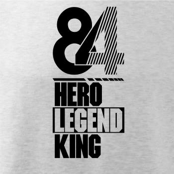 Hero, Legend, King x Queen 1984