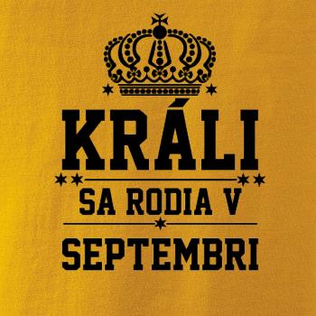 Králi sa rodia v septembri