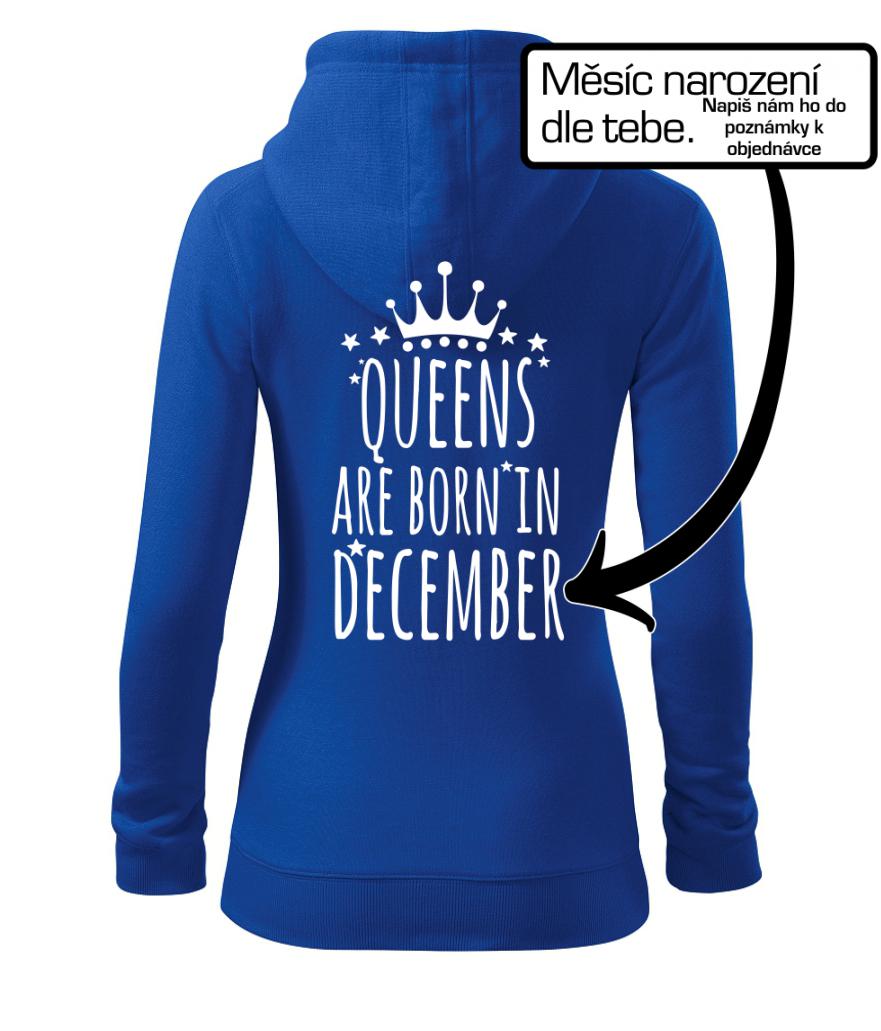 Queens  are born in (Vlastný nápis mesiac narodenia) Queens  are born in (Vlastný nápis mesiac narodenia)