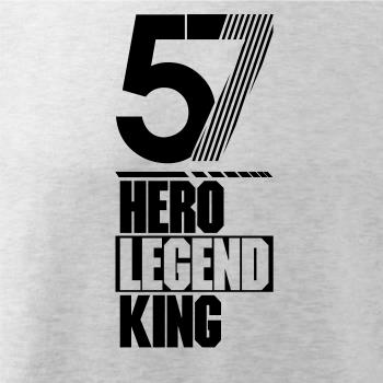 Hero, Legend, King x Queen 1957