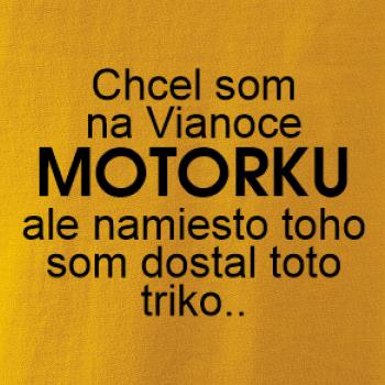 Chcel som na Vianoce motorku text