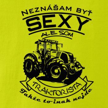 Neznášam byť sexy - Traktorista - Traktor