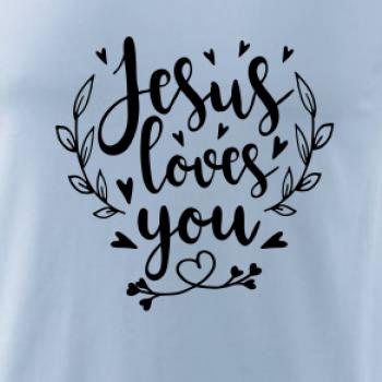 Jesus loves you Jesus loves you