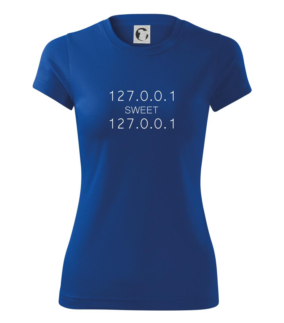Tričká pre ajťákov - 127.0.0.1 sweet - Dámske Fantasy športové (dresovina)