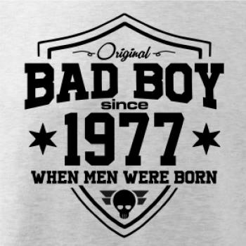 Bad boy since 1977
