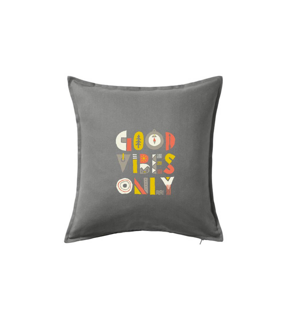 Good vibes only - nápis