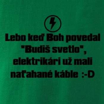 Lebo keď Boh povedal - elektrikár Lebo keď Boh povedal - elektrikár