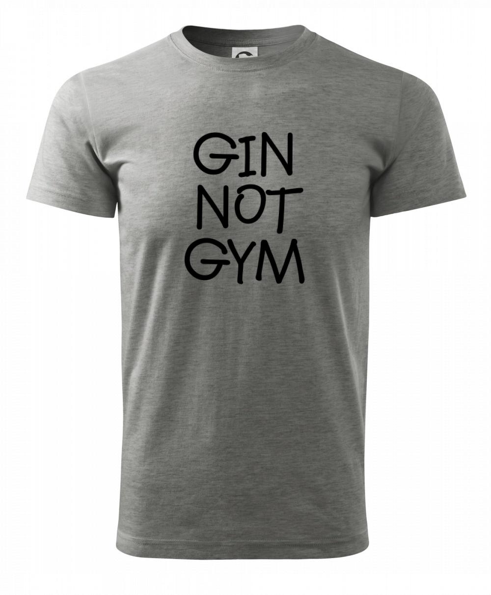 Gin not Gym Gin not Gym