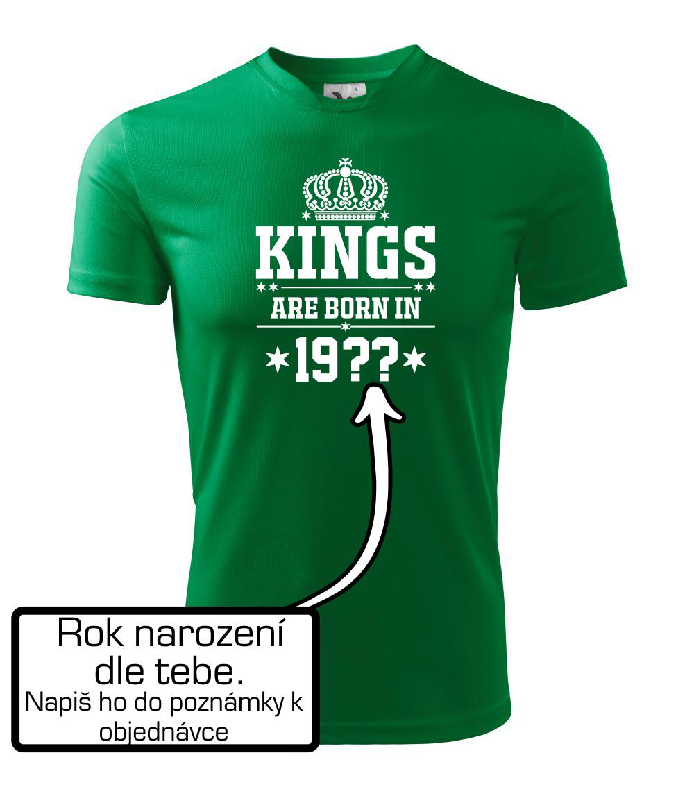 Kings are born in vlastný ročník Kings are born in vlastný ročník