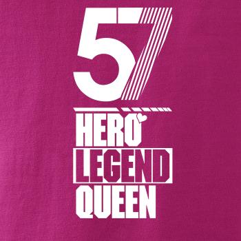 Hero, Legend, King x Queen 1957