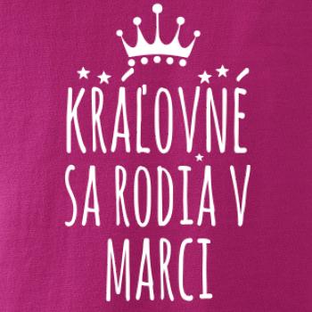 Kráľovné sa rodia v marci