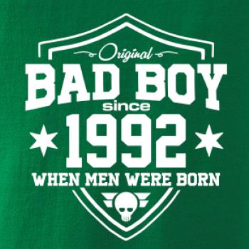 Bad boy since 1992 Bad boy since 1992