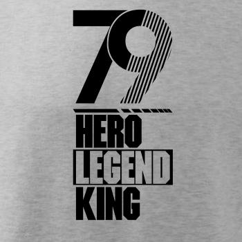 Hero, Legend, King x Queen 1979