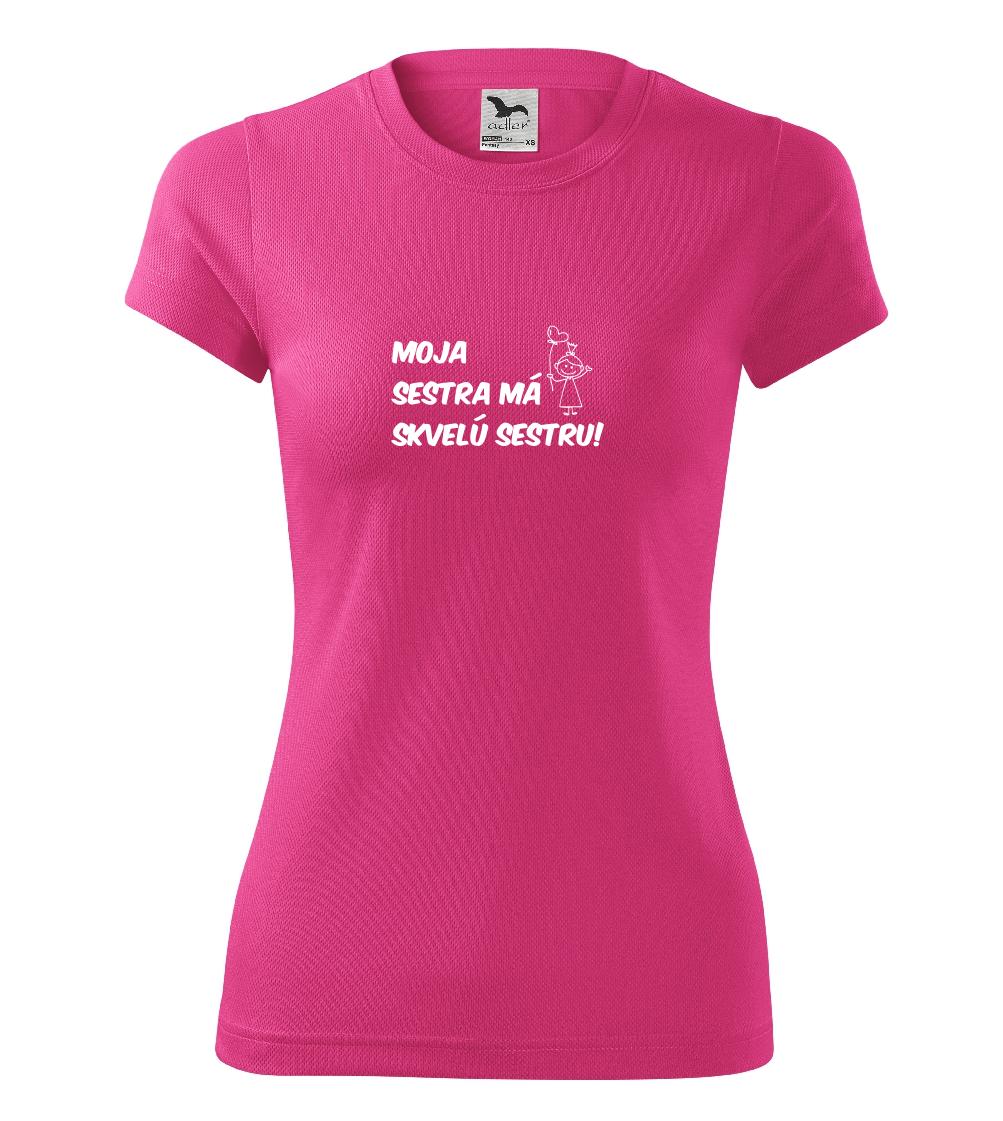 Moja sestra má skvelú sestru