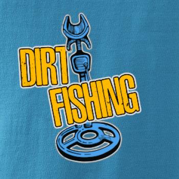 Dirt fishing