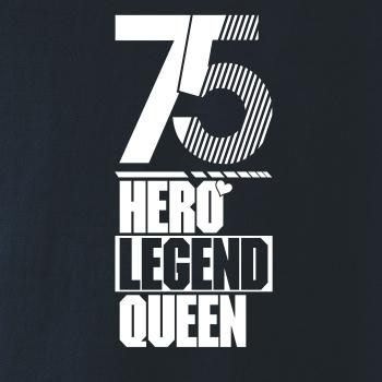 Hero, Legend, King x Queen 1975