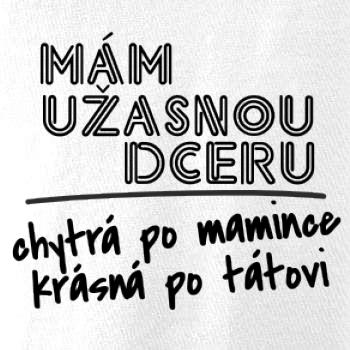 Mám úžasnú dcéru