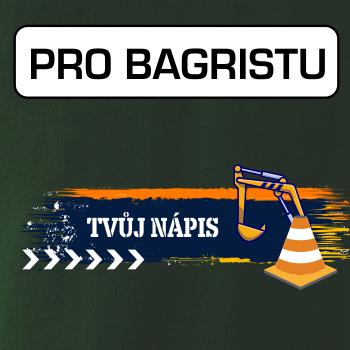 Stavba - vlastní nápis - bagrista