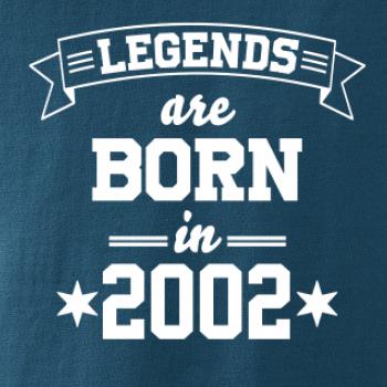 Legends are born in 2002