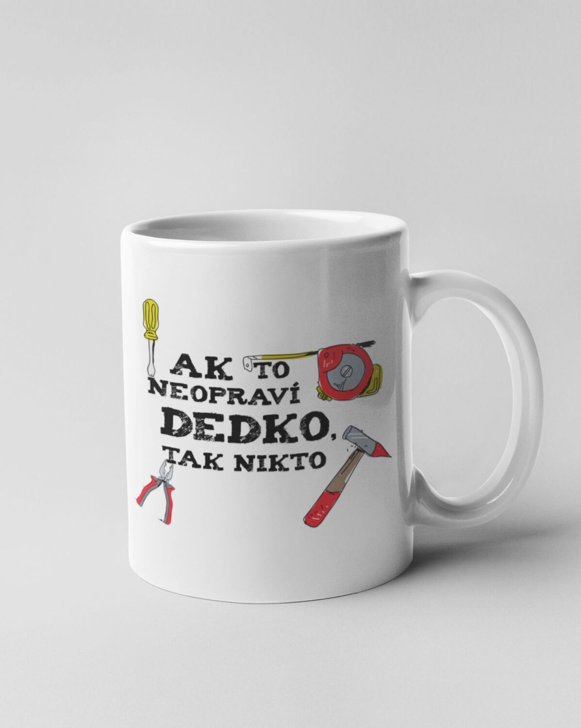 Rodinné tričká - Hrnček - Ak to neopraví dedko, tak nikto - Hrnček