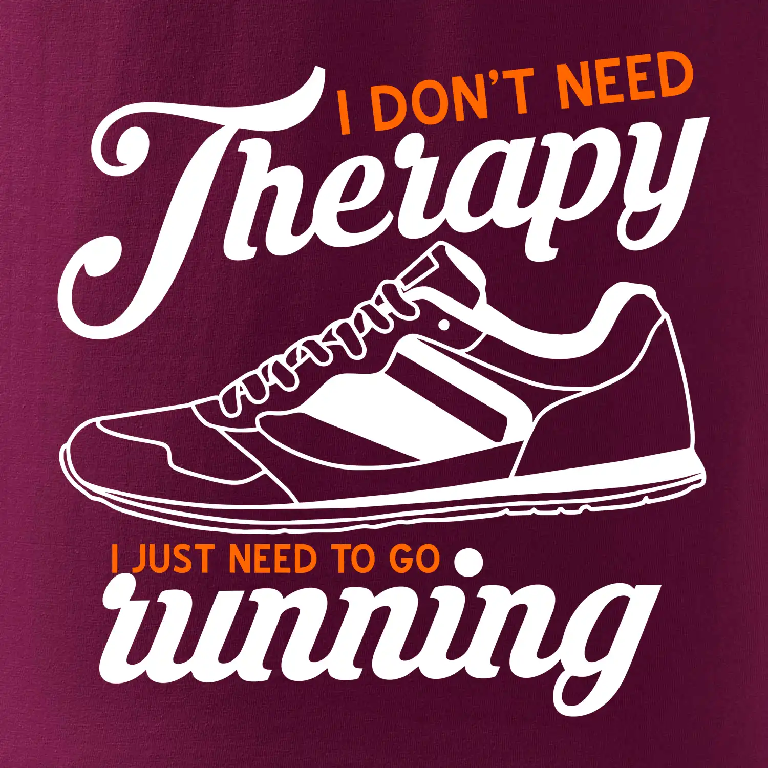 I don't need therapy running
