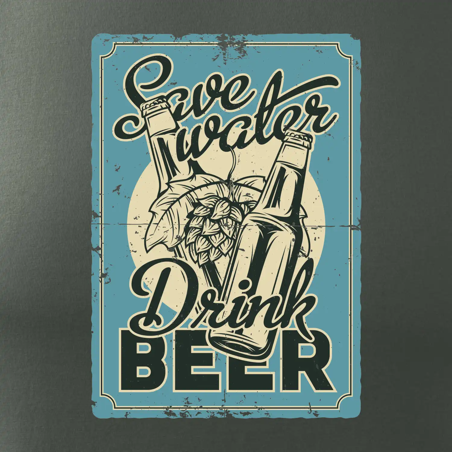 Save water drink beer poster