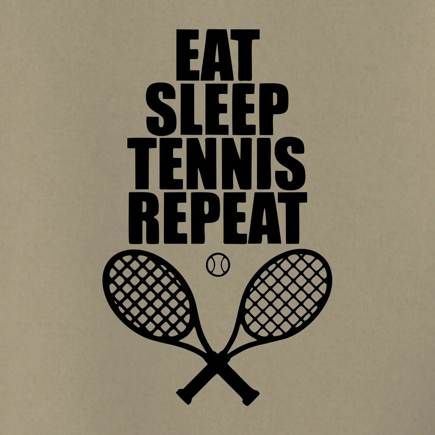 Eat sleep tennis
