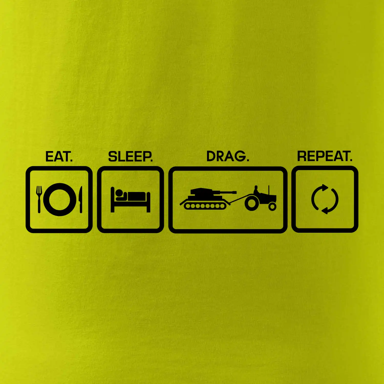 Eat sleep drag repeat