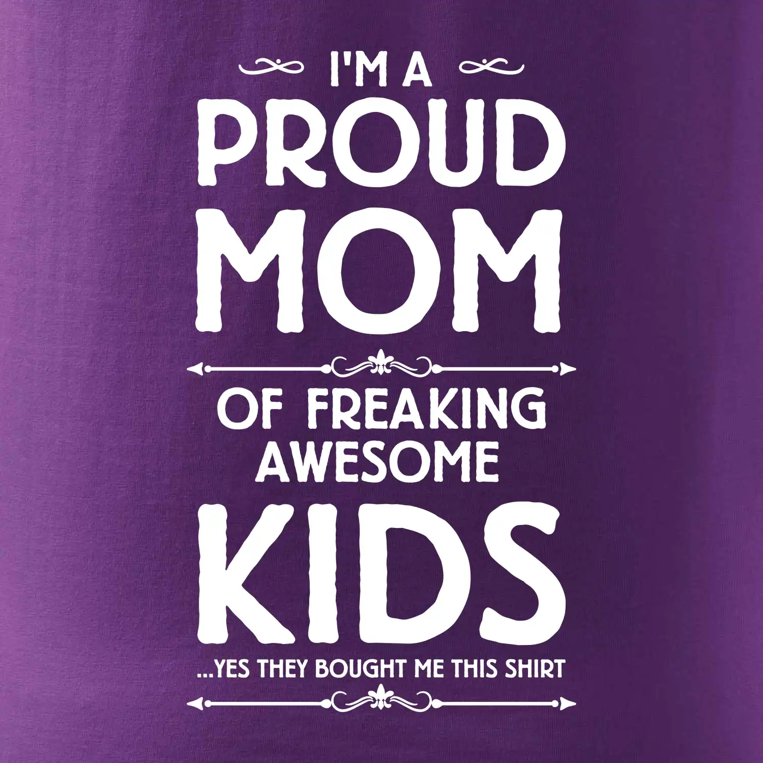 Proud MOM - KIDS