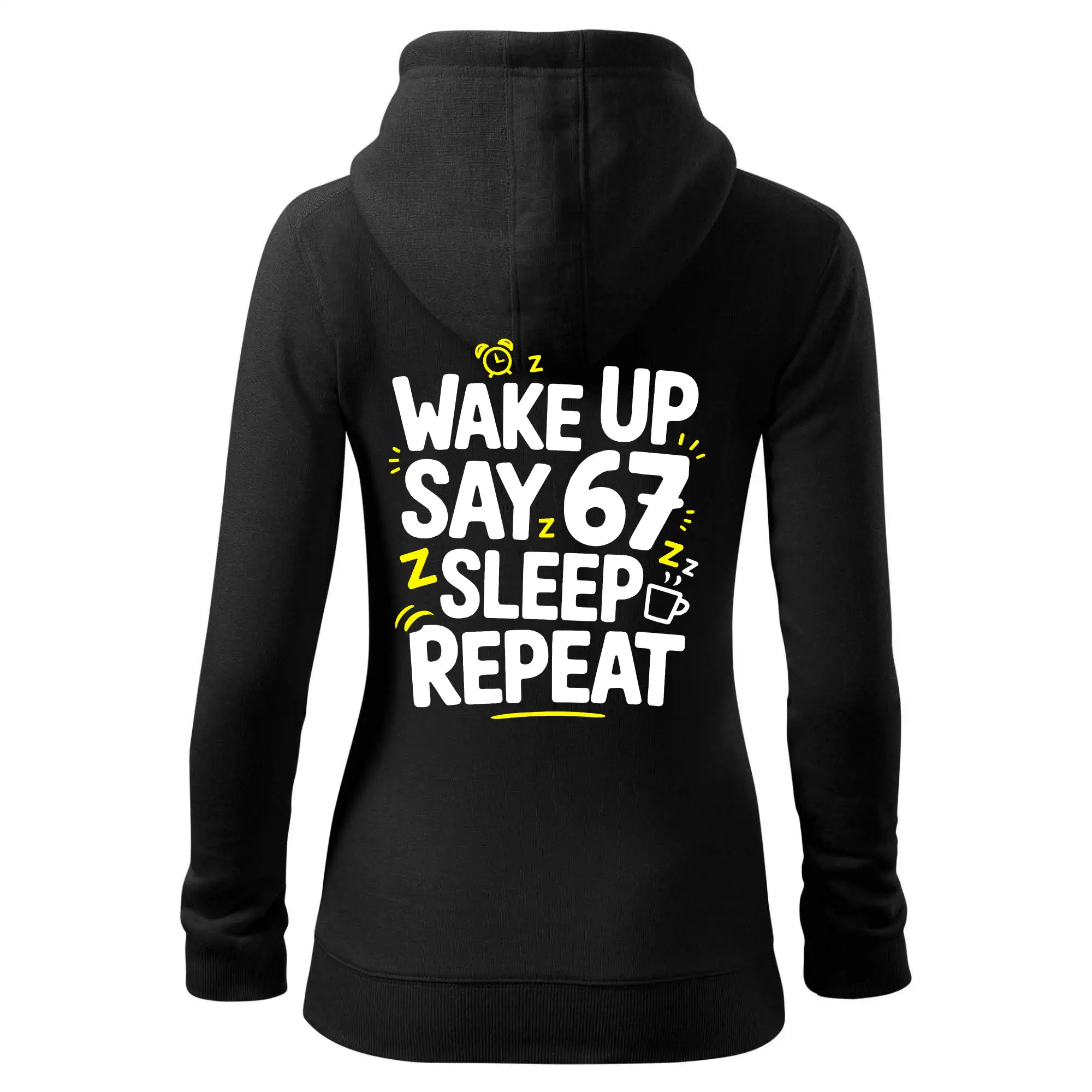 67 wake up repeat